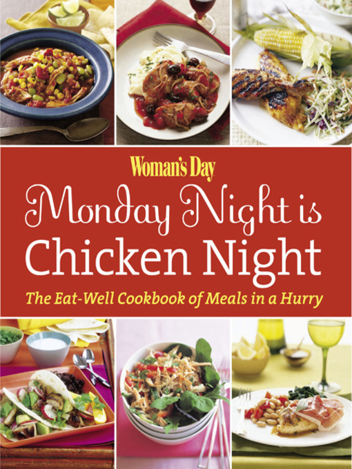 Title details for Woman's Day Monday Night is Chicken Night by Editors of Woman's Day - Available